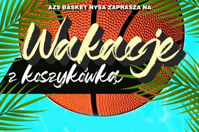 Wakacje z Basketem Nysa